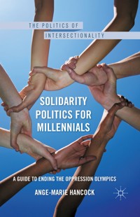 Solidarity Politics for Millennials - A. Hancock - E-Book
