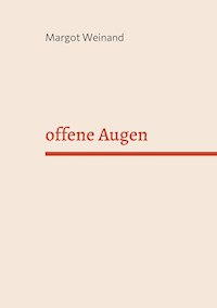 offene Augen - Margot Weinand - E-Book