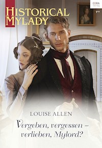 Vergeben, vergessen – verlieben, Mylord? - Louise Allen - E-Book