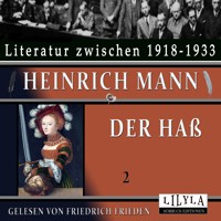 Der Haß 2 - Heinrich Mann - Hörbuch