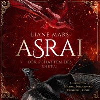 Asrai - Der Schatten des Shetai - Liane Mars - Hörbuch