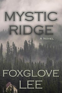 Mystic Ridge - Foxglove Lee - E-Book