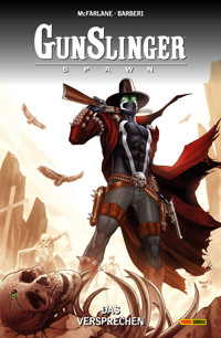 Gunslinger Spawn, Band 6 - Das Versprechen - Todd McFarlane - E-Book