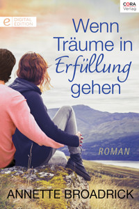 Wenn Träume in Erfüllung gehen - Annette Broadrick - E-Book