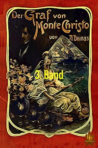 Der Graf von Monte Christo, 3. Band - Dumas Alexandre - E-Book