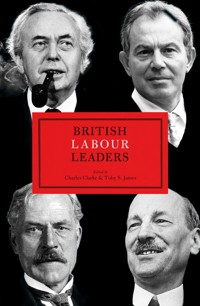 British Labour Leaders - Charles Clarke - E-Book