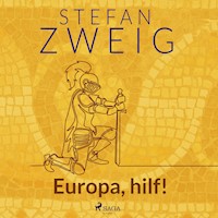 Europa, hilf! - Zweig Stefan - Hörbuch