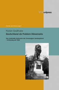 Deutschland als Problem Dänemarks - Florian Greßhake - E-Book