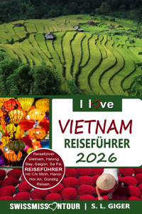Vietnam Reiseführer von SWISSMISSONTOUR - S. L. Giger - E-Book