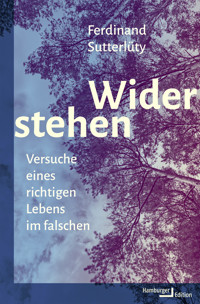 Widerstehen - Ferdinand Sutterlüty - E-Book