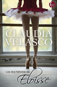 Las dos historias de Eloisse - Claudia Velasco - E-Book