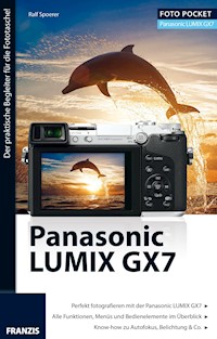 Foto Pocket Panasonic Lumix GX7 - Ralf Spoerer - E-Book