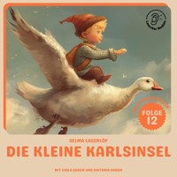 Die kleine Karlsinsel (Nils Holgersson, Folge 12) - Selma Lagerlöf - Hörbuch