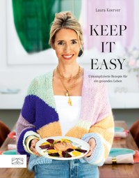 Keep it easy - Laura Koerver - E-Book