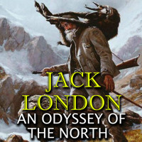 An Odyssey of the North - Jack  London - Hörbuch