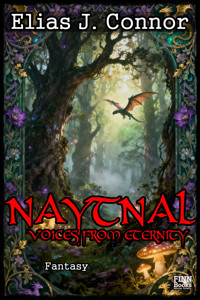 Naytnal - Voices from eternity (deutsche Version) - Elias J. Connor - kostenlos E-Book