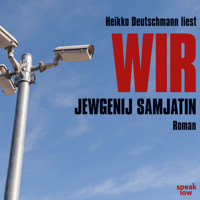 Wir - Jewgenij Samjatin - Hörbuch
