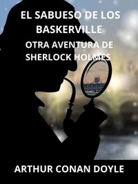 El sabueso de los Baskerville (Traducido) - A. Conan Doyle - E-Book