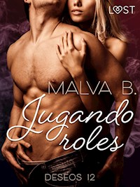 Deseos 12: Jugando roles - Malva B. - E-Book