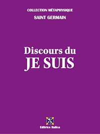Discours du Je Suis - Saint Germain - E-Book