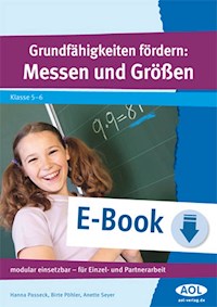 Grundfähigkeiten fördern: Messen und Größen - Hanna Passeck - E-Book