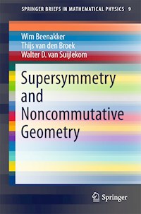Supersymmetry and Noncommutative Geometry - Wim Beenakker - E-Book