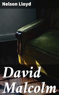 David Malcolm - Nelson Lloyd - E-Book