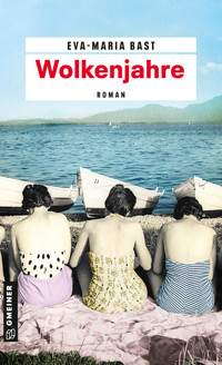Wolkenjahre - Eva-Maria Bast - E-Book