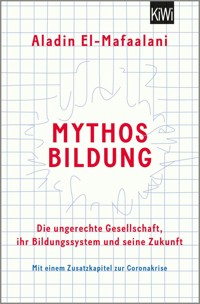 Mythos Bildung - Aladin EL- Mafaalani - E-Book