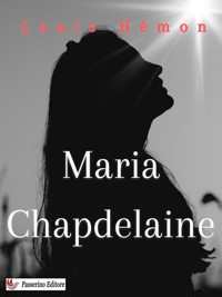 Maria Chapdelaine - Louis Hémon - E-Book