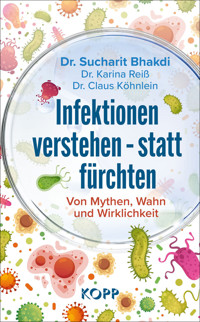Infektionen verstehen – statt fürchten - Sucharit Bhakdi - E-Book