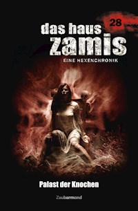 Das Haus Zamis 28 – Palast der Knochen - Catalina Corvo - E-Book