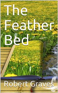 The Feather Bed - Robert Graves - E-Book