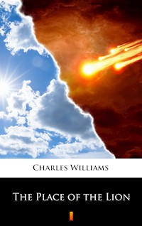The Place of the Lion - Charles Williams - E-Book