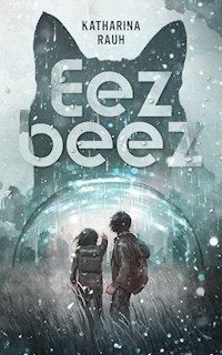 Eezbeez - Katharina Rauh - E-Book