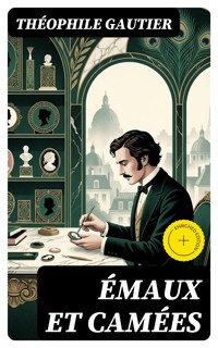 Émaux et Camées - Théophile Gautier - E-Book