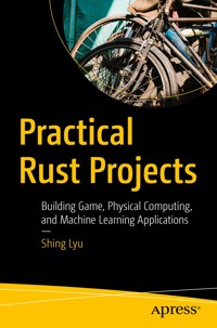 Practical Rust Projects - Shing Lyu - E-Book
