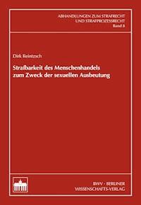 Strafbarkeit des Menschenhandels zum Zweck der sexuellen Ausbeutung - Dirk Reintzsch - E-Book