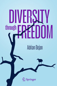 Diversity through Freedom - Adrian Bejan - E-Book