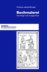 Buchmalerei - Christine Jakobi-Mirwald - E-Book