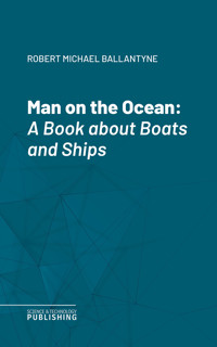 Man on the Ocean - Robert Michael Ballantyne - E-Book