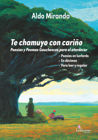 Te chamuyo con cariño - Aldo Miranda - E-Book