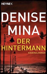Der Hintermann - Denise Mina - E-Book