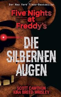 Five Nights at Freddy's: Die silbernen Augen - Scott Cawthon - E-Book
