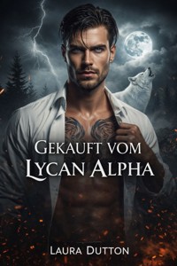 Gekauft von Lycan Alpha - Laura Dutton - E-Book