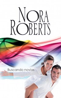 Buscando novias - Nora Roberts - E-Book