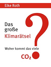 Das große Klimarätsel - Eike Roth - E-Book