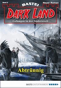 Dark Land - Folge 005 - Marc Freund - E-Book