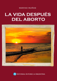 La vida después del aborto - Marino Muñoz - E-Book