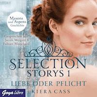 Selection Storys. Liebe oder Pflicht [Band 2] - Kiera Cass - Hörbuch